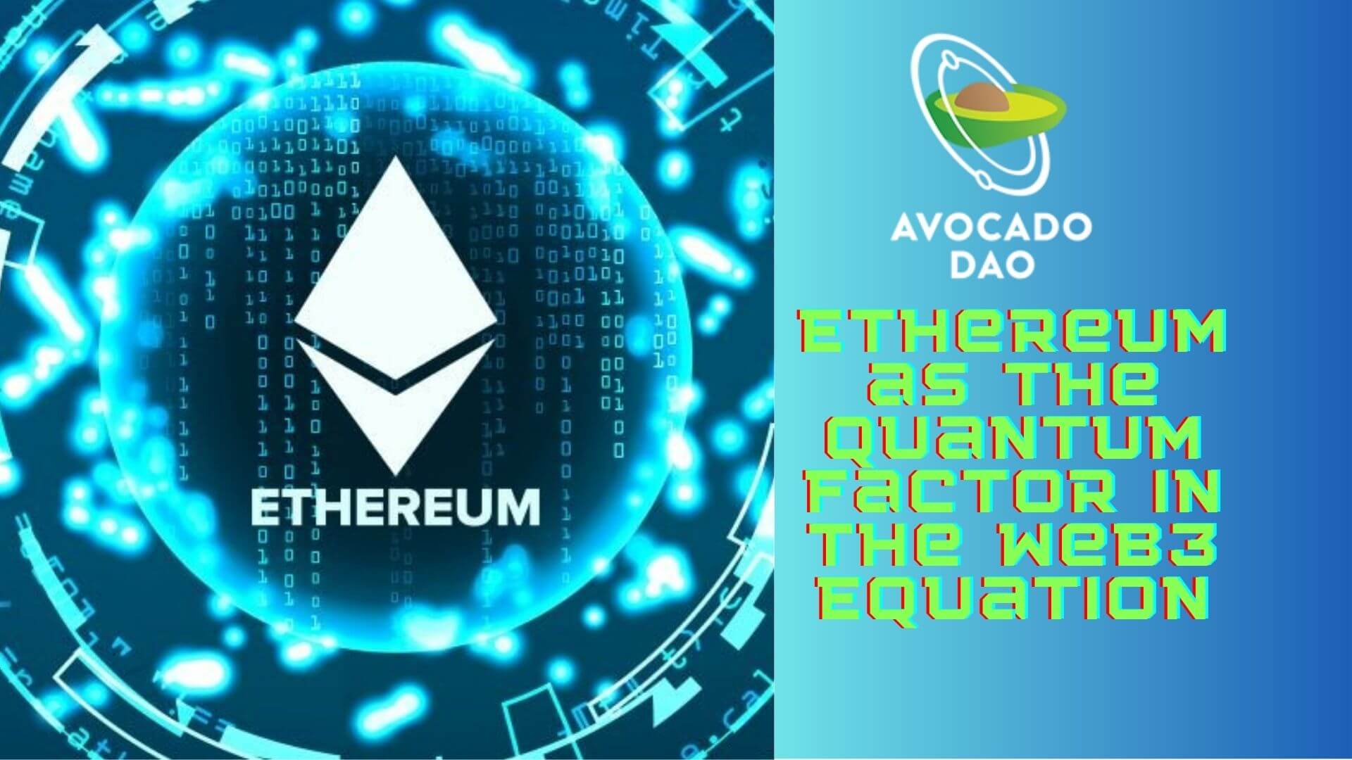 Ethereum L&E Course #4: Ethereum as the Quantum Factor in the Web3 Equation