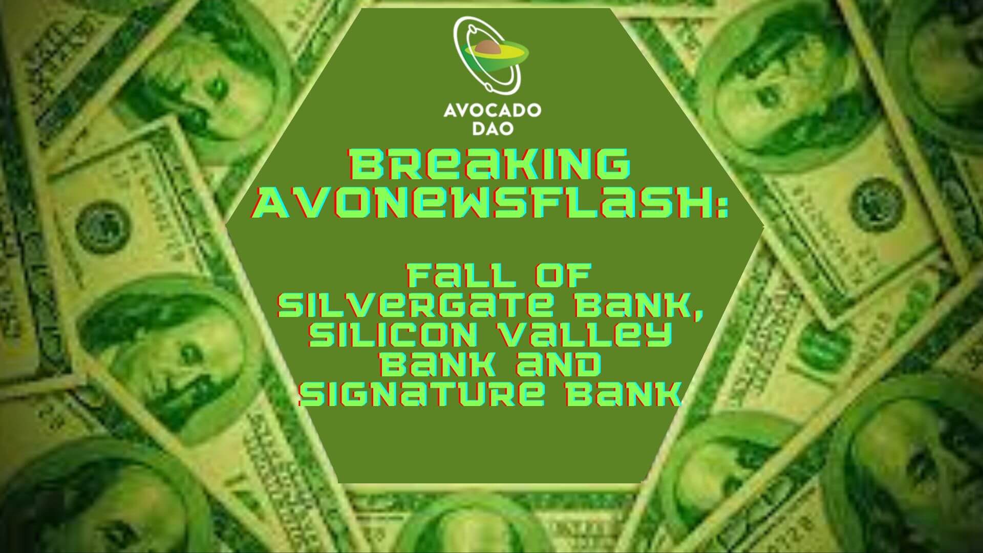 Breaking AvoNewsFlash: Fall of Silvergate Bank, Silicon Valley Bank and Signature Bank